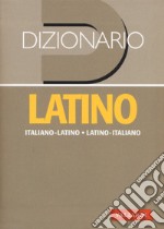 Dizionario latino. Italiano-latino, latino-italiano libro