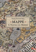 Mappe. Il teatro del mondo libro