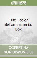 Tutti i colori dell'armocromia. Box libro