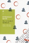 Felici senza Ferrari. Vivere con poco fa bene all'anima libro di Koike Ryunosuke