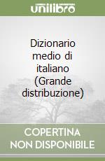 Dizionario medio di italiano (Grande distribuzione) libro