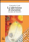 La televisione di Zavattini. Attualità di Telesubito libro