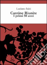 Cantine riunite. I primi 50 anni