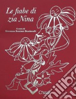 Le fiabe di zia Nina libro