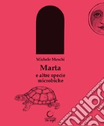 Marta e altre specie microbiche libro