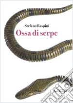 Ossa di serpe