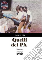 Quelli del PX libro