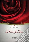 La rosa e la spina libro di Lombardi Ida