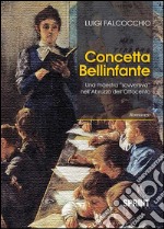 Concetta Bellinfante. Una maestra «sovversiva» nell'Abruzzo libro