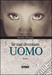 Se mai diventassi uomo