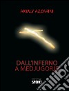 Dall'inferno a Medjugorje libro