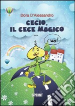 Cecio, il cece magico libro