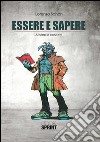 Essere e sapere. Aforismi e concetti libro