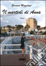 Il martedì di Anna libro