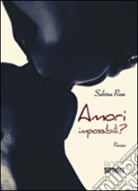 Amori impossibili?