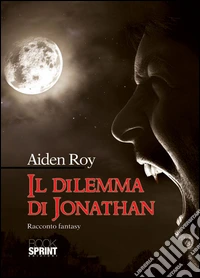 Il dilemma di Jonathan libro