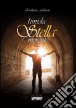 Timida stella morente libro