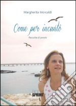 Come per incanto libro