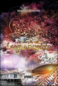 Il sogno incantato libro