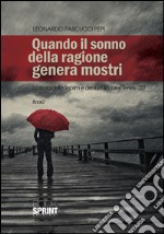 Quando il sonno della ragione genera mostri. La storia della Seprim e dei suoi Sadales Senesi (SS)