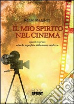 Il mio spirito nel cinema libro