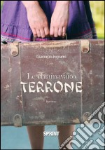 Le chiamavano terrone libro