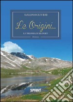 Le origini... La trilogia di Shangrà libro