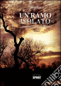 Un ramo isolato proteso verso il cielo libro