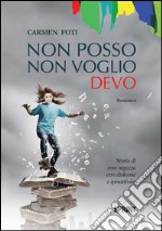 Non posso non voglio devo libro