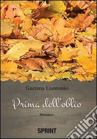 Prima dell'oblio