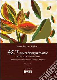 42.7 quarantaduepuntosette libro