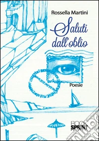 Saluti dall'oblio