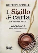 Il sigillo di carta. Una storia negata libro