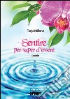 Sentire per sapere d'essere libro