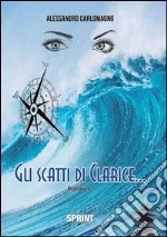 Gli scatti di Clarice... libro