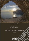 Colori a mezzogiorno libro