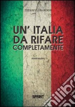 Un'Italia da rifare completamente libro