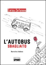 L'autobus sbagliato libro