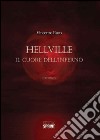 Hellville. Il cuore dell'inferno libro