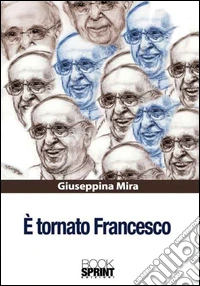 È tornato Francesco libro
