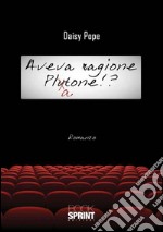 Aveva ragione Plu(a)tone!? libro