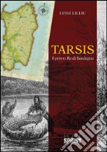 Tarsis. Il primo re di Sardegna