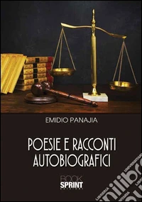 Poesie e racconti autobiografici libro