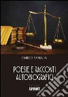 Poesie e racconti autobiografici libro