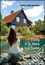 Terry e la casa sul fiume