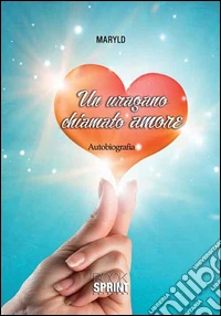 Un uragano chiamato amore libro