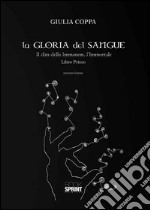 La gloria del sangue. Il clan della Immanem, l'Immortale libro