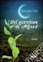 Nel giardino di Alfred