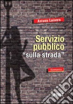 Servizio pubblico «sulla strada» libro