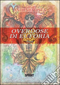 Overdose di euforia libro